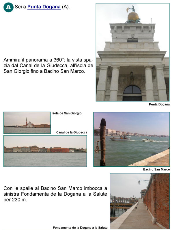 Punta Dogana, Isola di San Giorgio, Bacino San Marco, Canal Grande, Canale della Giudecca, Fondamenta della Dogana alla Salute