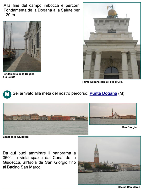 Fondamenta Dogana alla Salute, Punta Dogana, Bacino San Marco, Canal Grande, Canale della Giudecca, laguna di Venezia