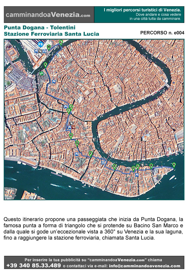 Vista satellitare di Venezia e dell'intero itinerario e004 da Punta Dogana alla stazione ferroviaria di Santa Lucia