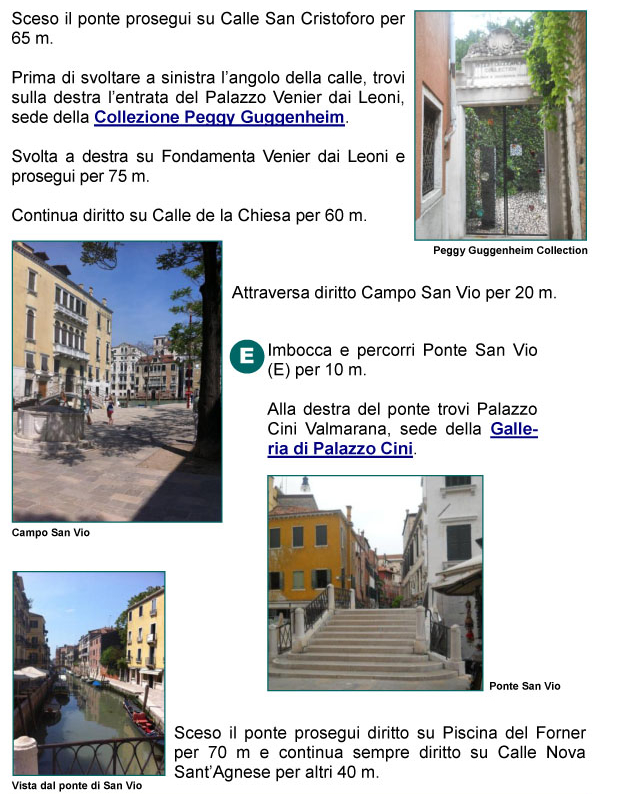 Calle San Cristoforo, Fondamenta Venier, Campo San Vio, Piscina del Forner, Calle Nova Sant'Agnese