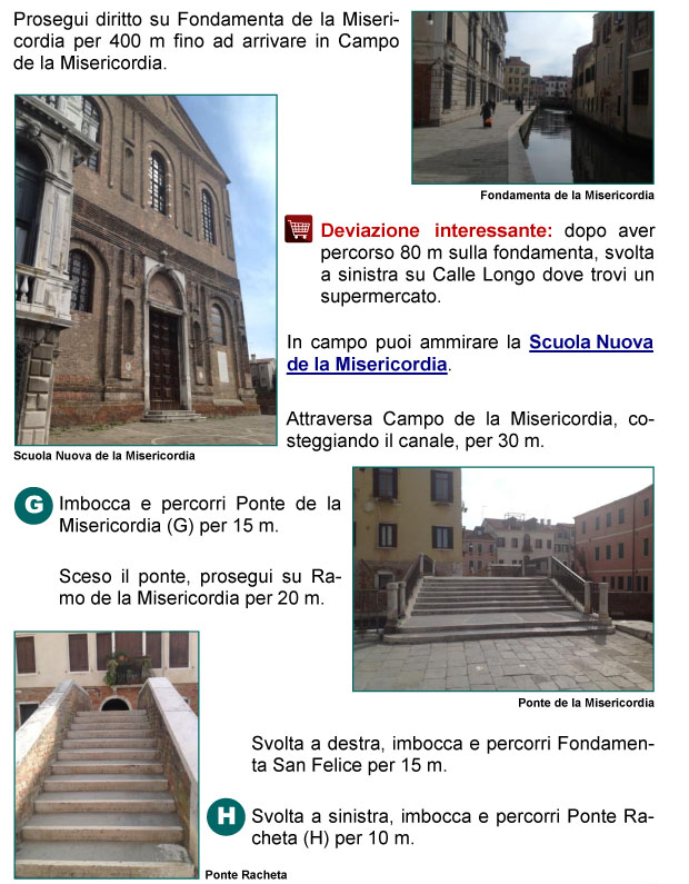 Fondamenta della Misericordia, Calle Longo, Campo e Ponte della Misericordia, Fondamenta San Felice, Ponte Racheta