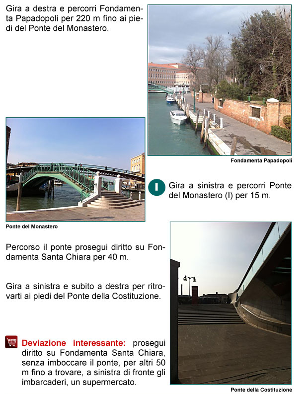 Fondamenta Papadopoli, Ponte del Prefetto, Ponte del Monastero, Canal Grande, Fondamenta Santa Chiara, Ponte della Costituzione