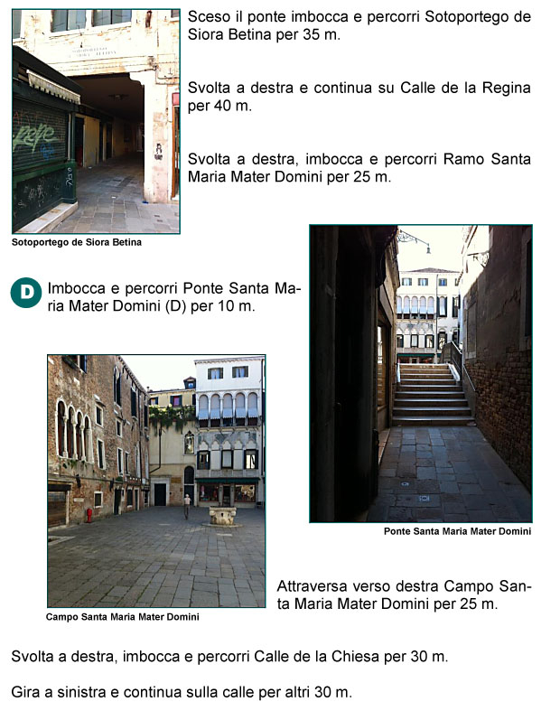 Sottoportico di Siora Bettina, Calle della Regina, Ramo, Ponte e Campo Santa Maria Mater Domini, Calle della Chiesa