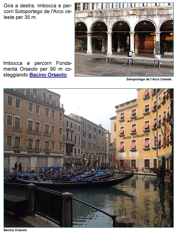 Sottoportico dell'Arco Celeste, Piazza San Marco, Bacino Orseolo, Fondamenta Orseolo, sosta Gondole