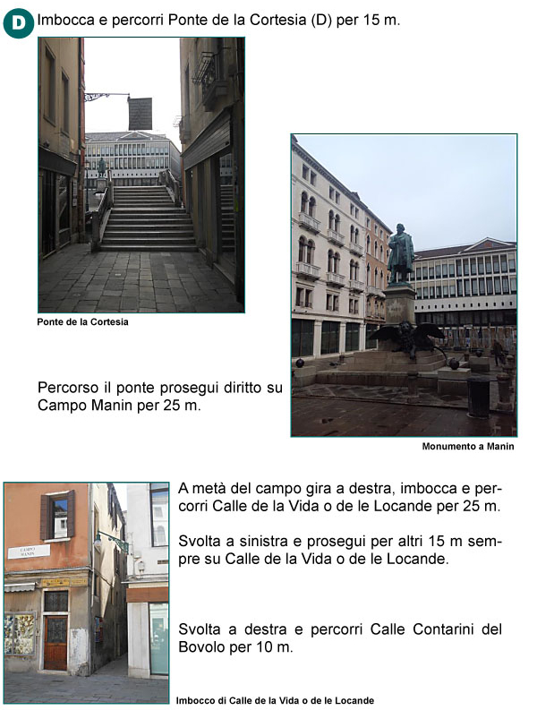 Ponte della Cortesia, Campo Manin e monumento di Daniele Manin, Calle della Vida o delle Locande, Calle Contarini del Bovolo