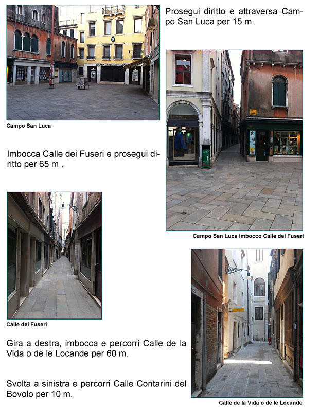 Campo San Luca, Calle dei Fuseri, Calle della Vida o delle Locande, Calle Contarini del Bovolo