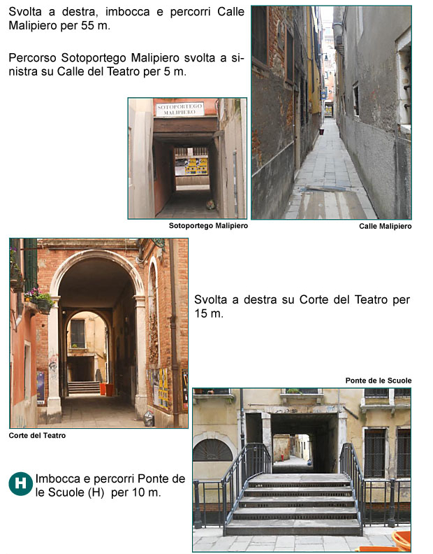 Calle e Sottoportico Malipiero, Calle e Corte del Teatro, Ponte delle Scuole