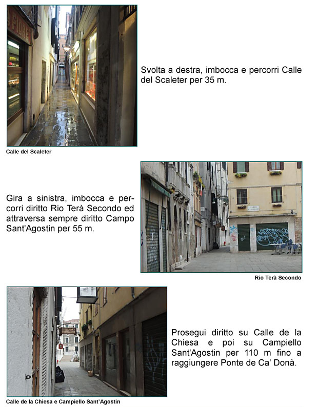 Calle del Scaleter, Rio Ter Secondo, Campo Sant'Agostin, Calle della Chiesa, Campiello Sant'Agostin