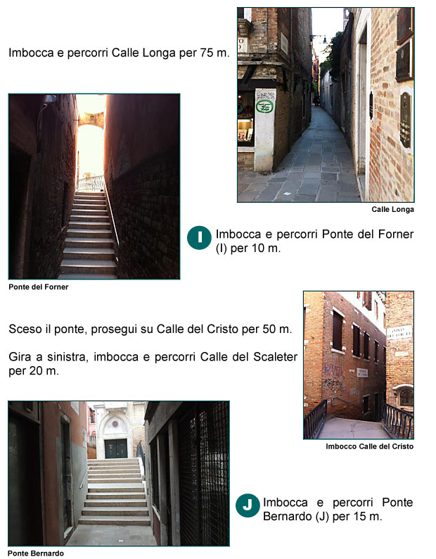 Calle Longa, Ponte del Forner, Calle del Cristo, Calle del Scaleter, Ponte Bernardo