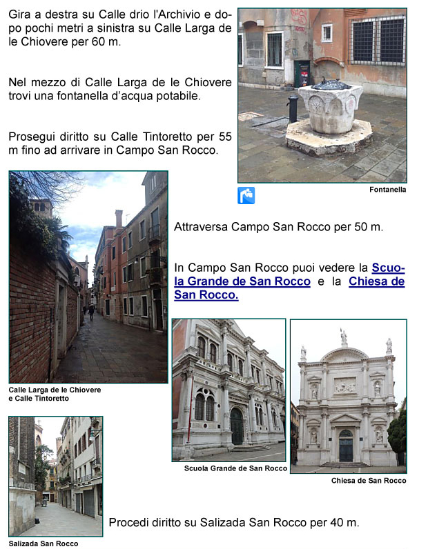 Calle Drio l'Archivio, Calle Larga delle Chiovere, Calle Tintoretto, Campo e Salizada San Rocco