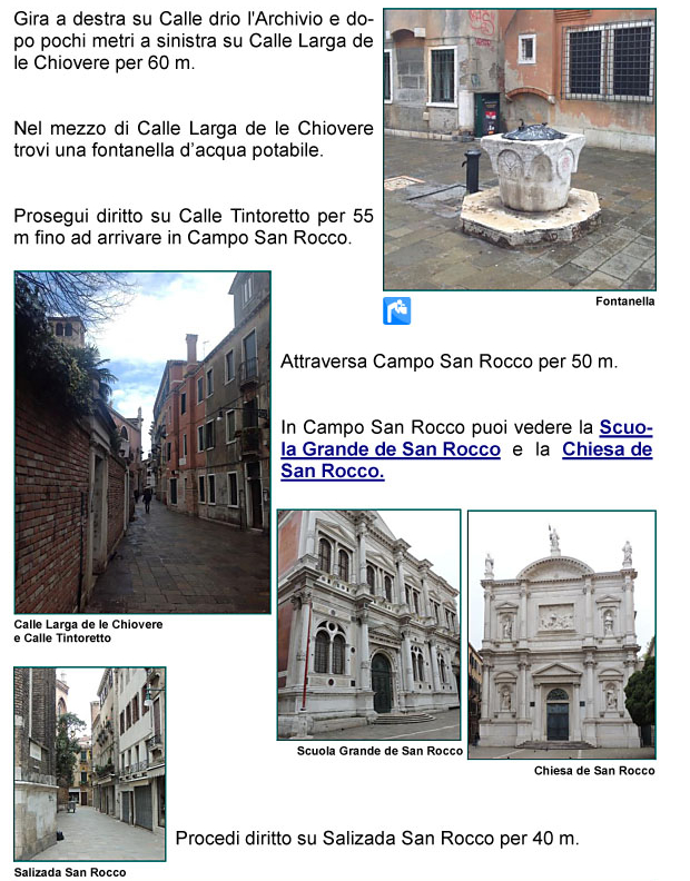 Calle Drio l'Archivio, Calle Larga delle Chiovere, Calle Tintoretto, Campo e Salizada San Rocco