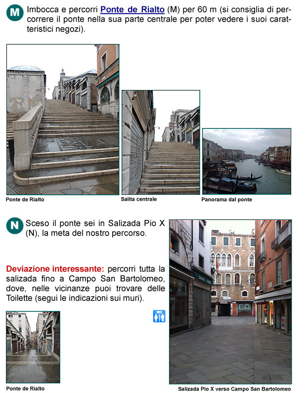 Ponte di Rialto, Canal Grande, panorama, negozi, porticato, Salizada Pio X, Campo San Bartolomeo, Fontego dei Tedeschi, Palazzo dei 
Camerlenghi, Fabbriche Vecchie, Erbaria