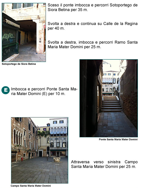 Sottoportico di Siora Bettina, Calle della Regina, Ramo, Ponte e Campo Santa Maria Mater Domini, Calle della Chiesa